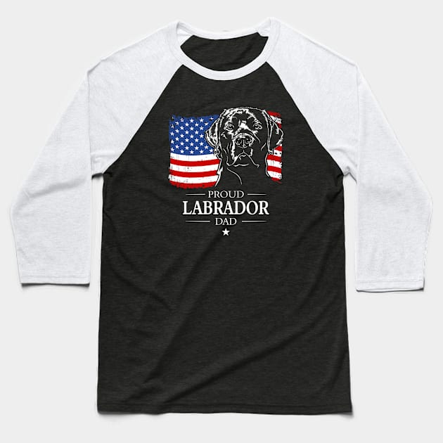 Proud Labrador Dad American Flag patriotic dog Baseball T-Shirt by wilsigns